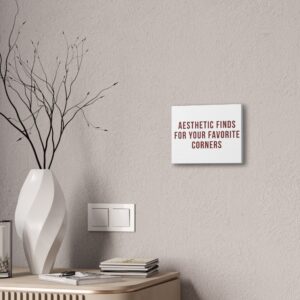 Aesthetic Finds Wall Art Canvas — "Aesthetic Finds for Your Favorite Corners"