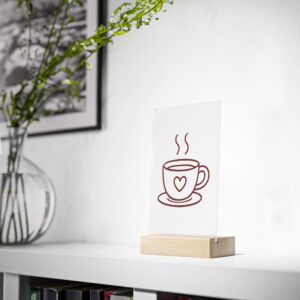 Acrylic Sign — Cute Coffee Cup Design on Wooden Stand (Kitchen Decor, Coffee Lover Gift)