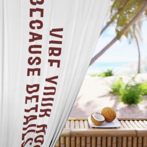 Window Curtain - "Vibe Your Home — Because Details Matter." Modern Vertical Text Home Decor